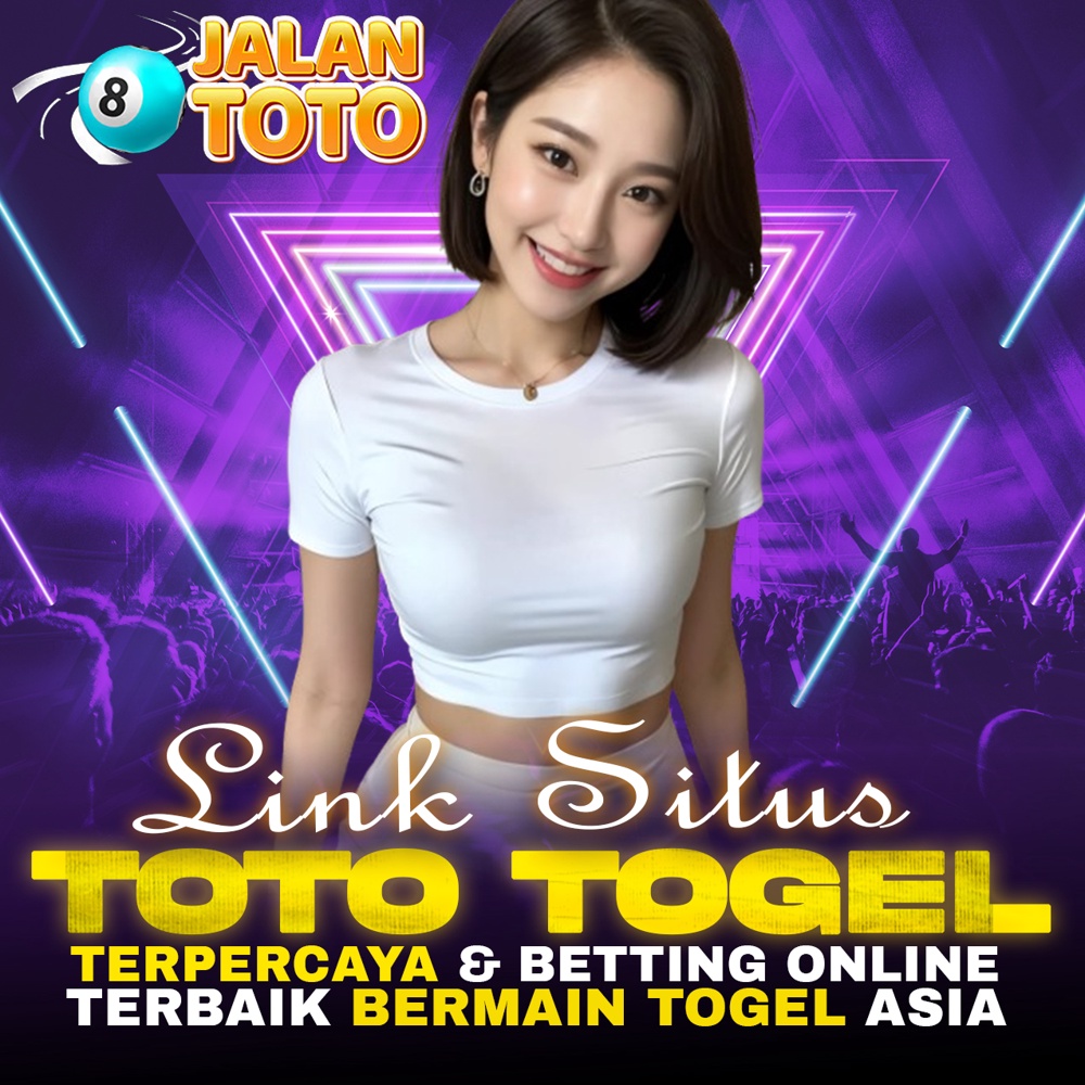 JALANTOTO Link Situs Toto Togel Terpercaya & Betting Online Terbaik Bermain Togel Asia