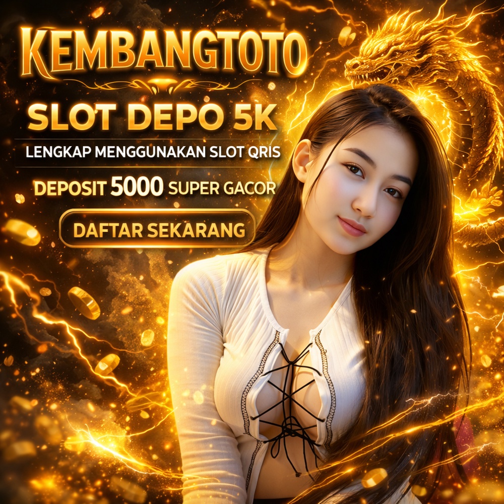 KEMBANGTOTO | Terpadu Slot Depo 5K Lengkap Menggunakan Slot Qris Pilihan Deposit 5000 Super Gacor