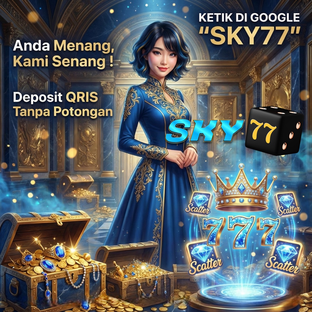 SKY77 - Link Login Slot 77 Pasti Gacor Mudah Maxwin Hari Ini image 1